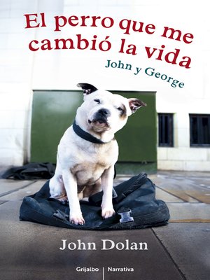 cover image of El perro que me cambió la vida